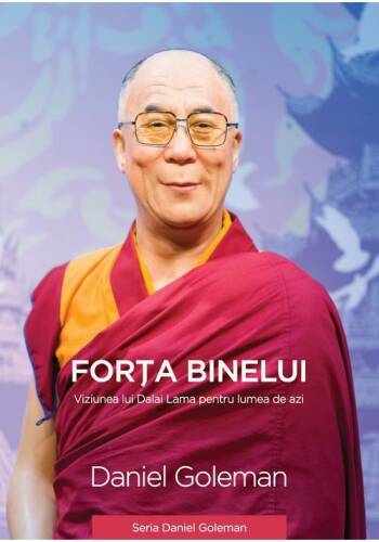 Curtea Veche Forța binelui - viziunea lui dalai lama pentru lumea de azi