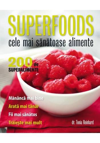 Superfoods - cele mai sănătoase alimente