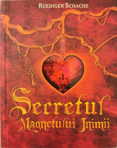 Secretul magnetului inimii - carte - ruediger schache - adevar divin