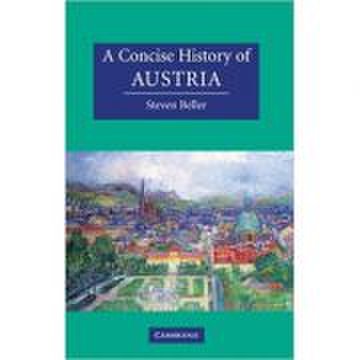 A concise history of austria - steven beller