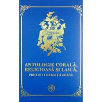 Antologie corala - pr. prof. dr. nicu moldoveanu