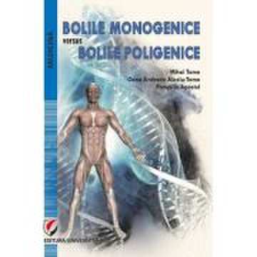 Bolile monogenice versus bolile poligenice - mihai toma