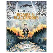 Bombs and blackberries - julia donaldson