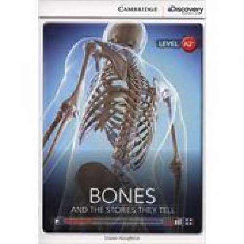 Bones: and the stories they tell - diane naughton (level a2+)