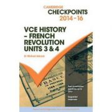 Cambridge checkpoints vce history - french revolution 2014-16 and quiz me more - michael adcock