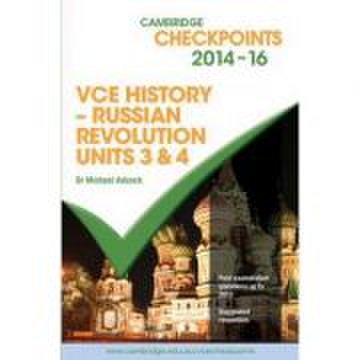 Cambridge checkpoints vce history - russian revolution 2014-16 and quiz me more - michael adcock