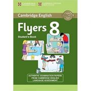 Cambridge english young learners 8 flyers student's book: authentic examination papers from cambridge english language assessment