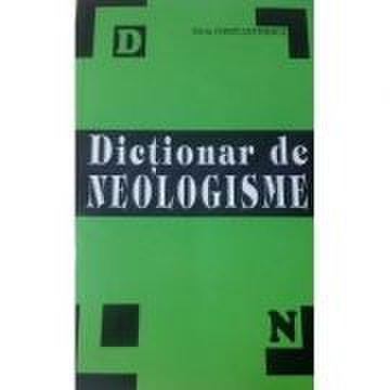Dictionar de neologisme - silviu constantinescu