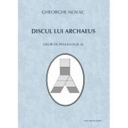 Discul lui archaeus. eseuri de praxiologie (ii) - gheorghe novac
