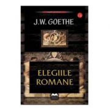 Elegii romane - contine cd audiobook - j. w. goethe