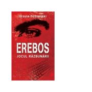 Erebos. jocul razbunarii - ursula poznanski