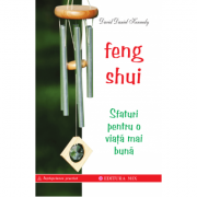 Feng shui. sfaturi pentru o viață mai bună - david daniel kennedy