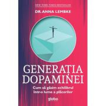 Generatia dopaminei - dr. anna lembke