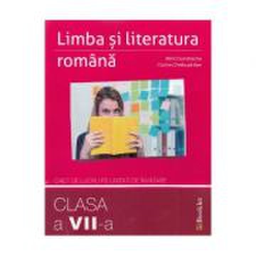 Limba romana - clasa 7 - caiet pe unitati de invatare - mimi dumitrache, corina chelbuta-ban