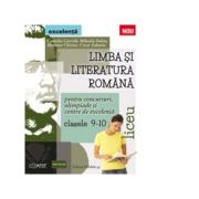 Limba si literatura romana pentru concursuri, olimpiade si centre de excelenta. liceu. clasele ix-x - camelia gavrila