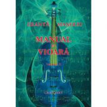 Manual de vioara, volumul ii - george manoliu