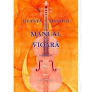 Manual de vioara. volumul iv - george manoliu