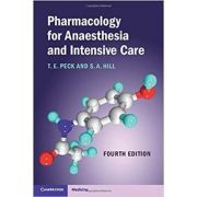 Pharmacology for anaesthesia and intensive care - t. e. peck, s. a. hill