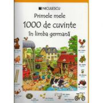 Primele mele 1000 de cuvinte in limba germana (heather amery)