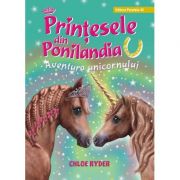 Printesele din ponilandia. aventura unicornului (editie cartonata) - chloe ryder