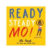 Ready steady mo! - mo farah, kes gray