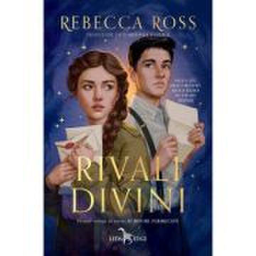 Rivali divini (vol. 1 din seria scrisori fermecate) - rebecca ross