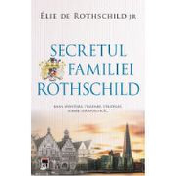 Secretul familiei rothschild - elie de rothschild jr.