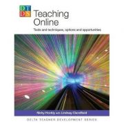 Teaching online. tools and techniques, options and opportunities - nicky hockly