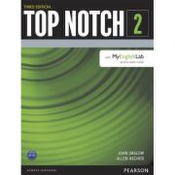 Top notch 3e level 2 student book with myenglishlab - joan saslow