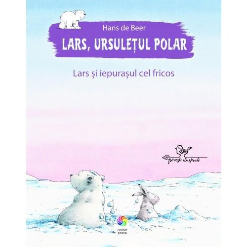 Lars, ursuletul polar. lars si iepurasul cel fricos, corint