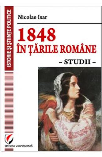 1848 in tarile romane. studii - nicolae isar