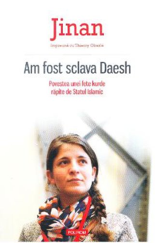 Am fost sclava daesh - jinan, thierry oberle