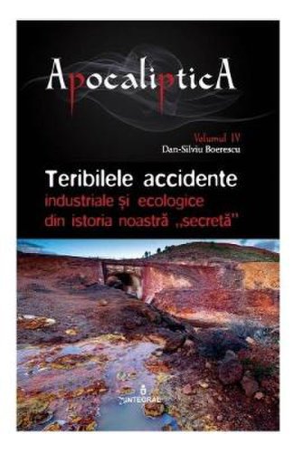 Apocaliptica vol.4: teribilele accidente - dan-silviu boerescu