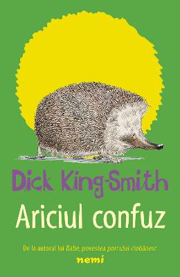 Ariciul confuz - dick king-smith