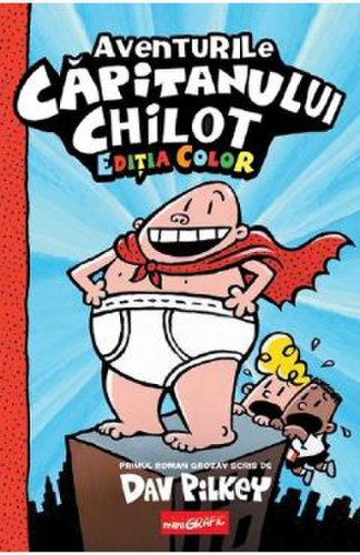 Aventurile capitanului chilot vol.1. ed. color - dav pilkey