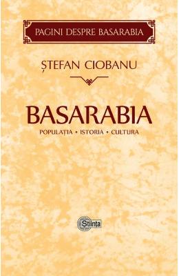 Basarabia: populatia. istoria. cultura - stefan ciobanu
