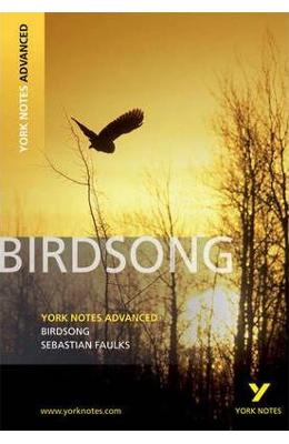 Birdsong: york notes advanced - julie ellam