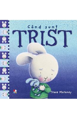 Cand sunt trist - trace moroney