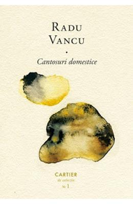 Cantosuri domestice - radu vancu