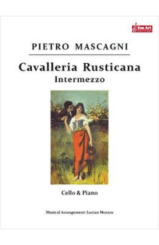Cavalleria rusticana. intermezzo. pentru violoncel si pian - pietro mascagni
