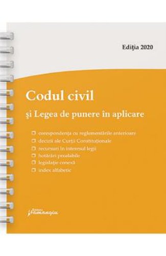 Codul civil si legea de punere in aplicare ed.2020