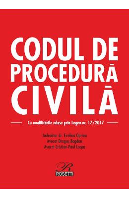 Codul de procedura civila ed.2017 - evelina oprina
