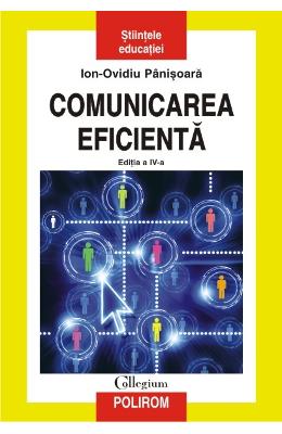 Comunicarea eficienta (cartonat) ed.4 - ion-ovidiu panisoara