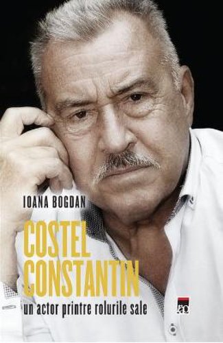 Costel constantin, un actor printre rolurile sale - ioana bogdan