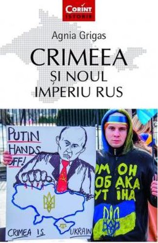 Crimeea si noul imperiu rus - agnia grigas
