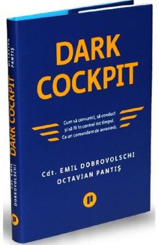 Dark cockpit - emil dobrovolschi, octavian pantis