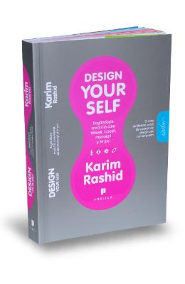Design your self - karim rashid