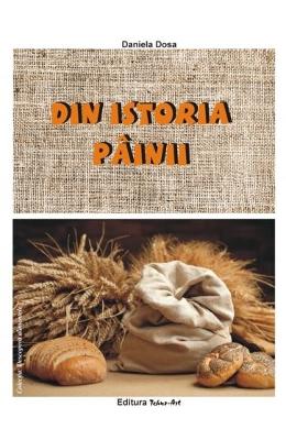 Daniel Dosa Din istoria painii - daniela dosa