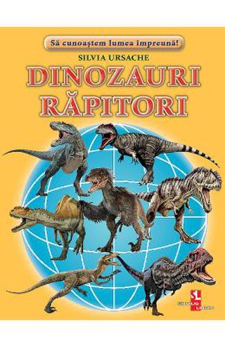 Dinozauri rapitori - silvia ursache