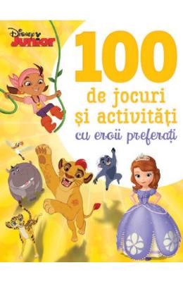 Disney junior. 100 de jocuri si activitati cu eroii preferati